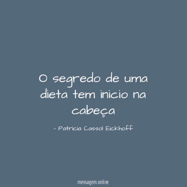 O segredo de uma dieta tem inicio na cabeça
