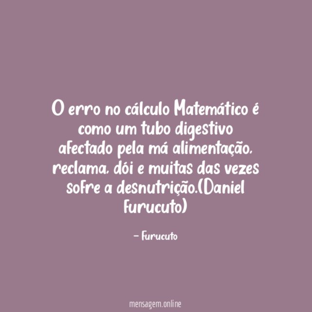 O erro no cálculo Matemático é como um