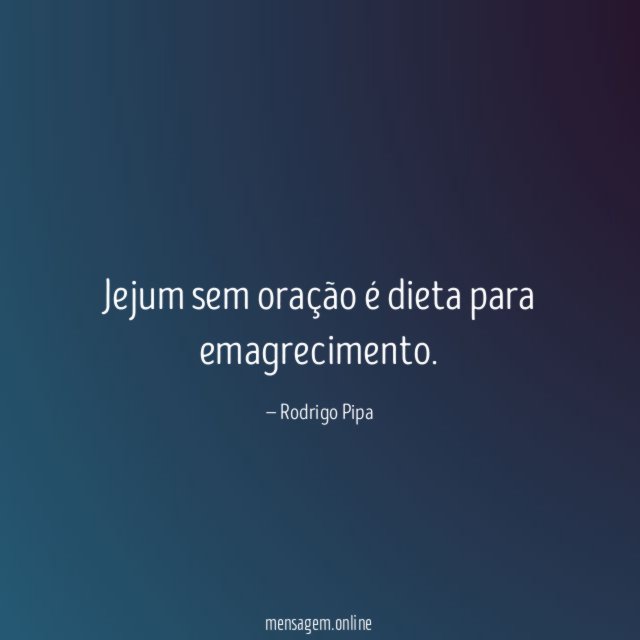Jejum sem oração é dieta para emagrecimento