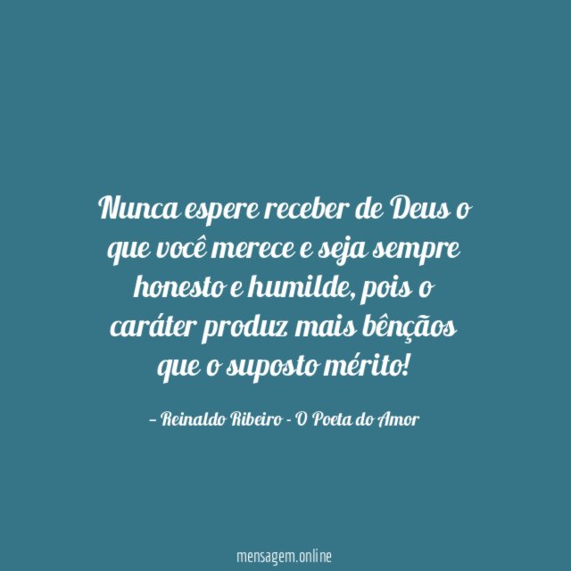 Nunca espere receber de Deus o que você