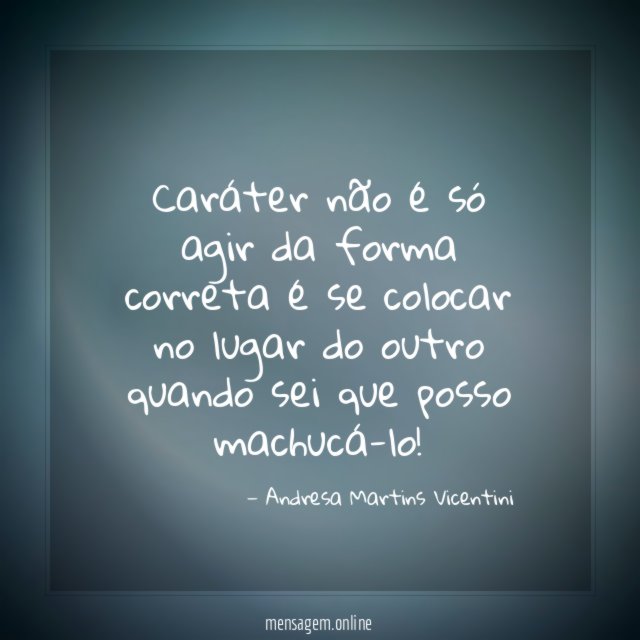 Caráter não é só agir da forma correta