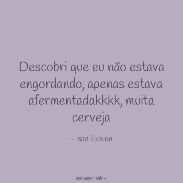 descobri que eu não estava engordando
