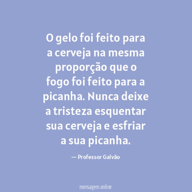 O gelo foi feito para a cerveja na