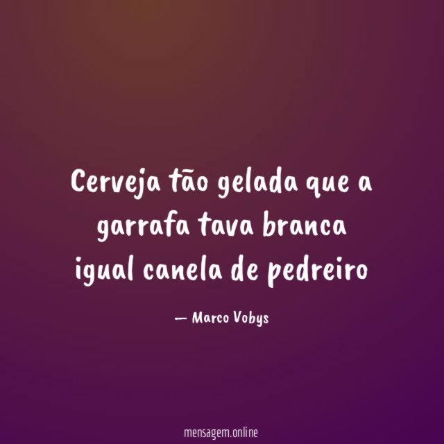 Cerveja tão gelada que a garrafa tava branca