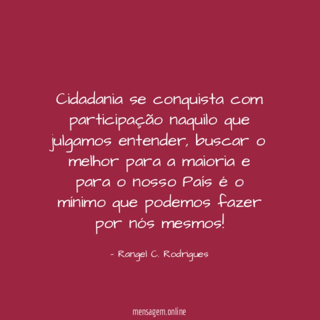 Cidadania se conquista com participação naquilo que julgamos entender