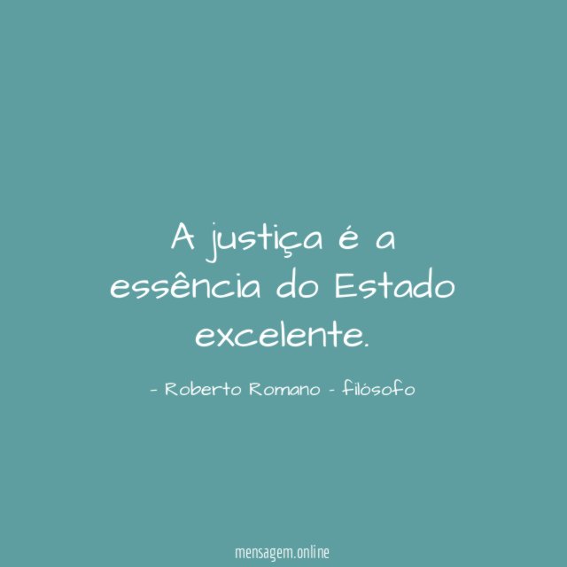 A justiça é a essência do Estado excelente