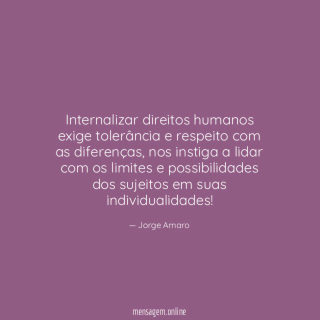Internalizar direitos humanos exige tolerância e respeito com as diferenças
