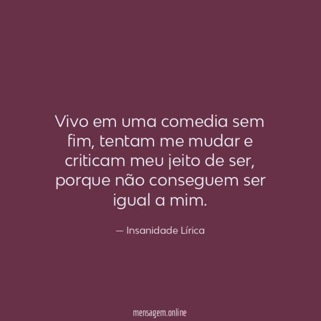 Vivo em uma comedia sem fim