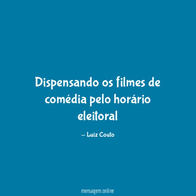 Dispensando os filmes de comédia pelo horário eleitoral