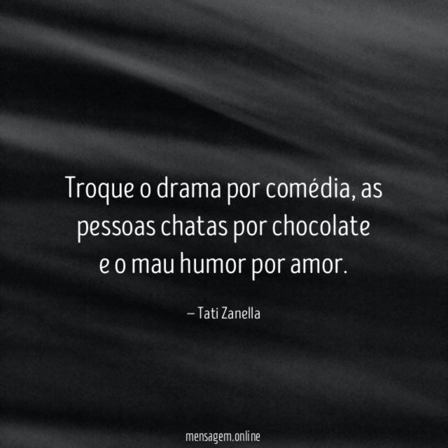 Troque o drama por comédia
