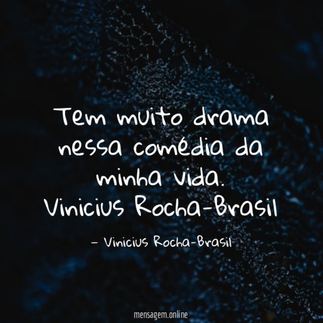 Tem muito drama nessa comédia da minha vida.