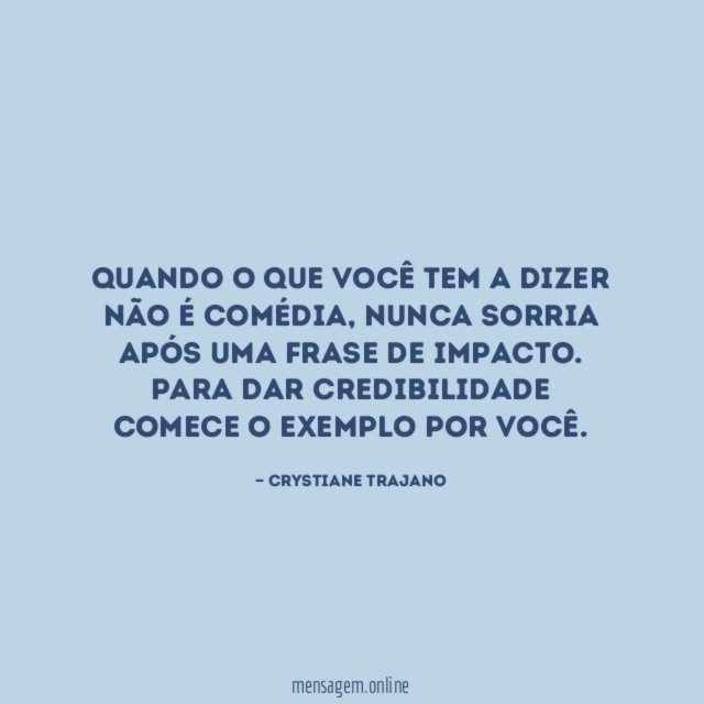 Quando o que você tem a dizer não é comédia