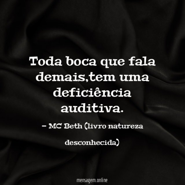 Toda boca que fala demais