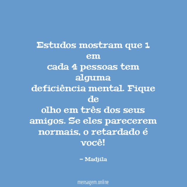 Estudos mostram que 1 em cada 4 pessoas tem alguma deficiência mental