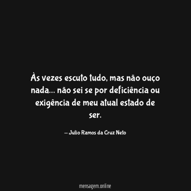 Às vezes escuto tudo