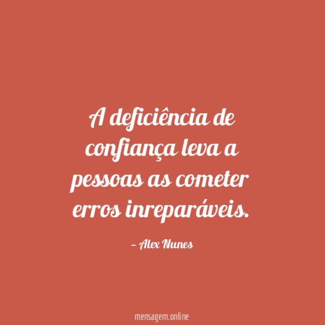A deficiência de confiança leva a pessoas as