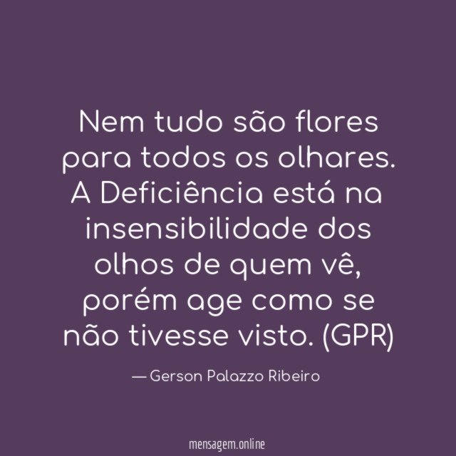 Nem tudo são flores para todos os olhares