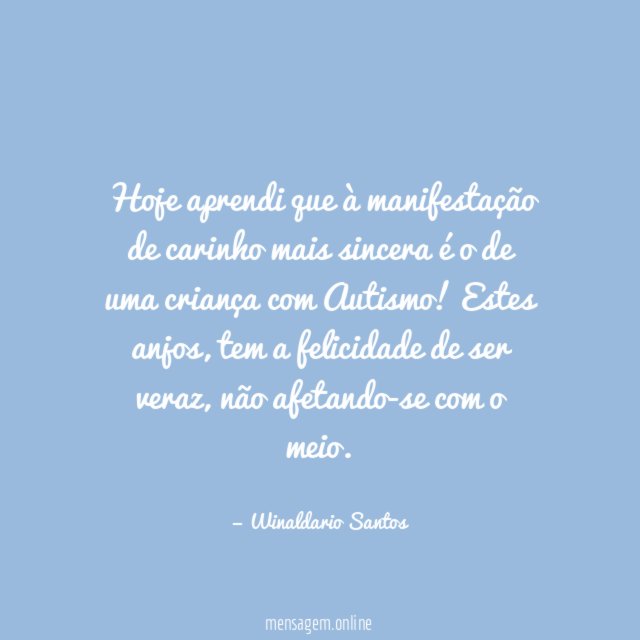 Hoje aprendi que à manifestação de carinho mais