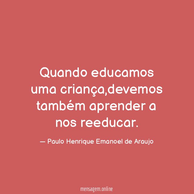 Quando educamos uma criança