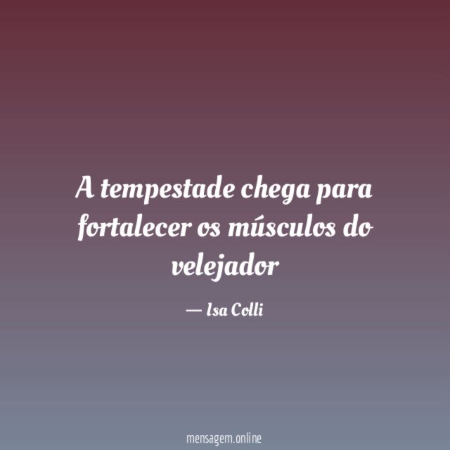 A tempestade chega para fortalecer os músculos do velejador