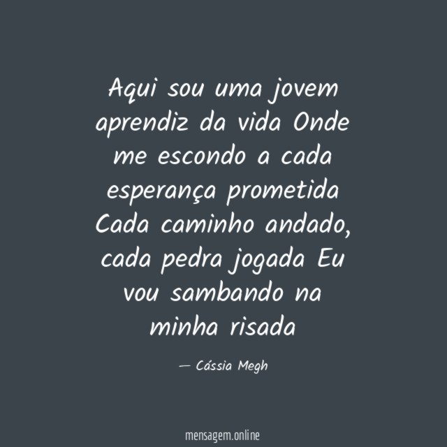 "Aqui sou uma jovem aprendiz da vida
