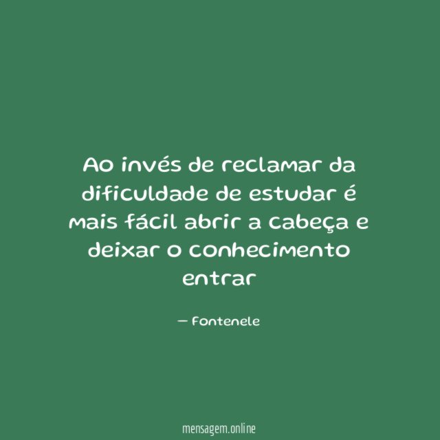 Ao invés de reclamar da dificuldade de estudar