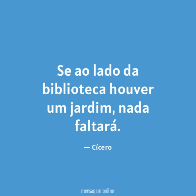 Se ao lado da biblioteca houver um jardim