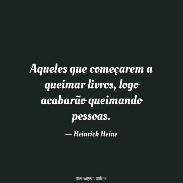 Aqueles que começarem a queimar livros