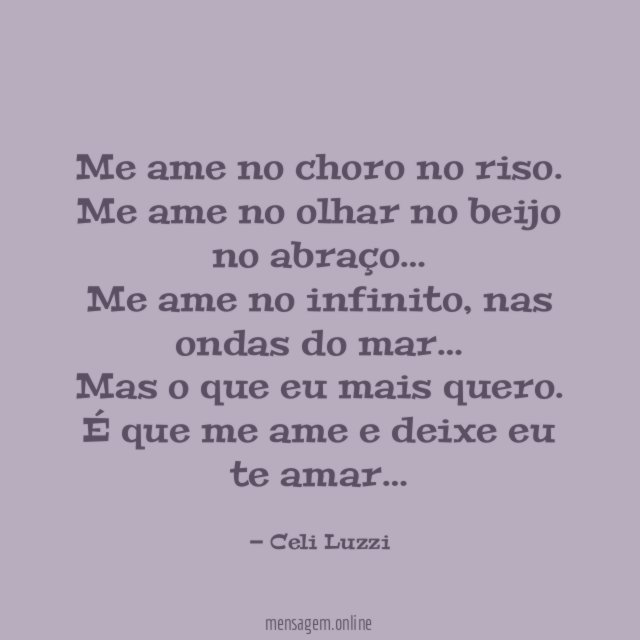 Me ame no choro no riso