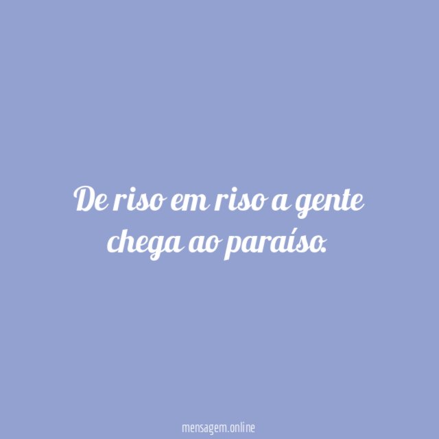 De riso em riso a gente chega ao paraíso