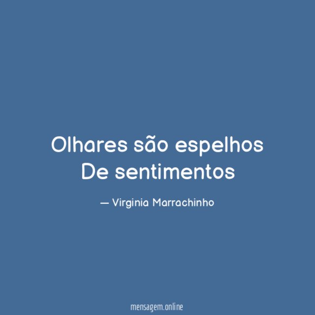 Olhares são espelhos De sentimentos