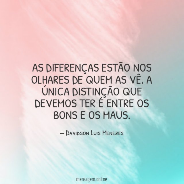 As diferenças estão nos olhares de quem as vê