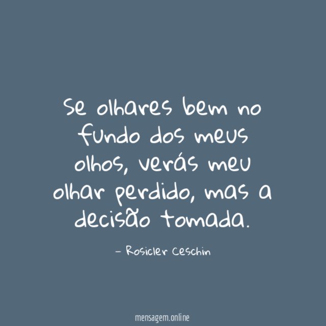 Se olhares bem no fundo dos meus olhos