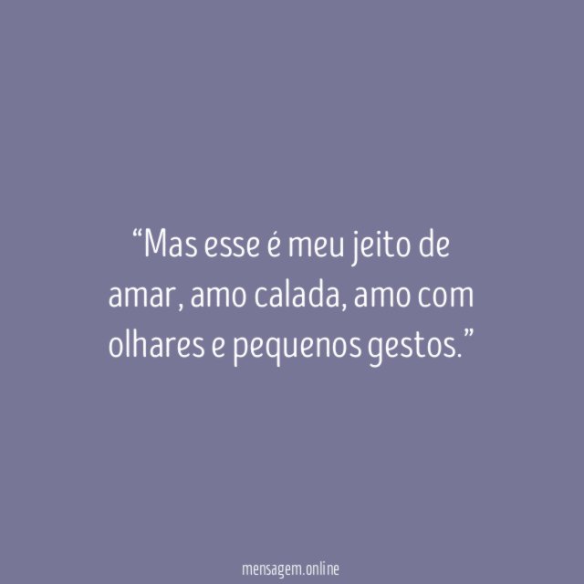 Mas esse é meu jeito de amar