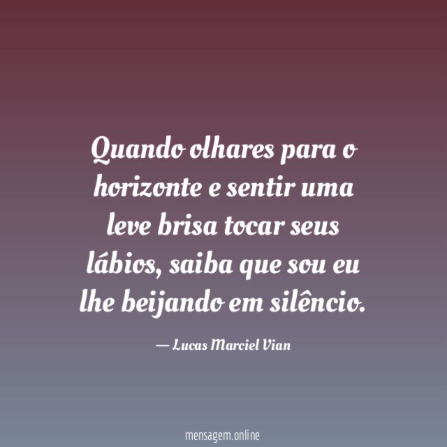 Quando olhares para o horizonte e sentir uma