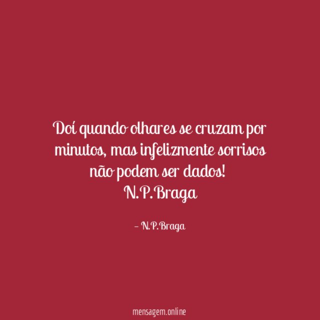 Doí quando olhares se cruzam por minutos
