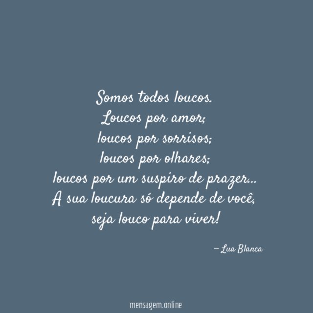 Somos todos loucos