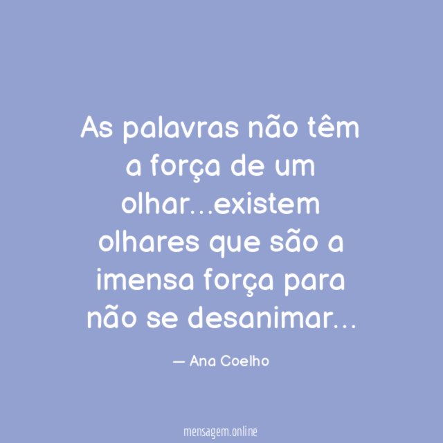 As palavras não têm a força de um olhar