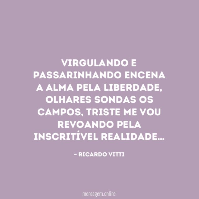 Virgulando e passarinhando encena a alma pela liberdade