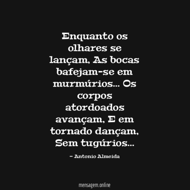 Enquanto os olhares se lançam