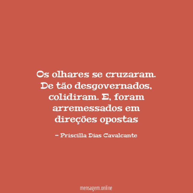 Os olhares se cruzaram