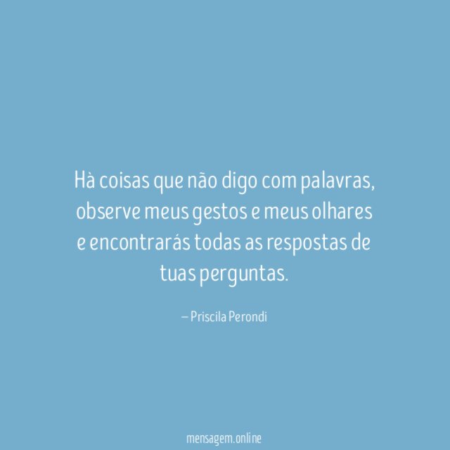 Hà coisas que não digo com palavras