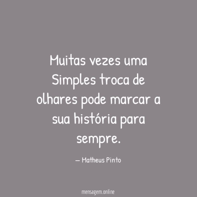 Muitas vezes uma Simples troca de olhares pode