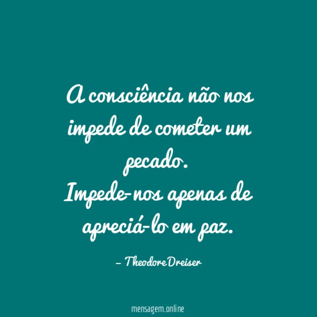 A consciência não nos impede de cometer um pecado