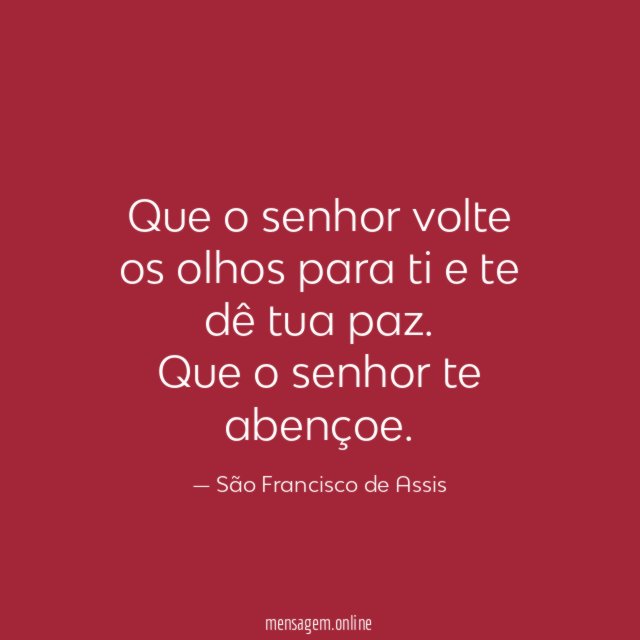 Que o senhor volte os olhos para ti