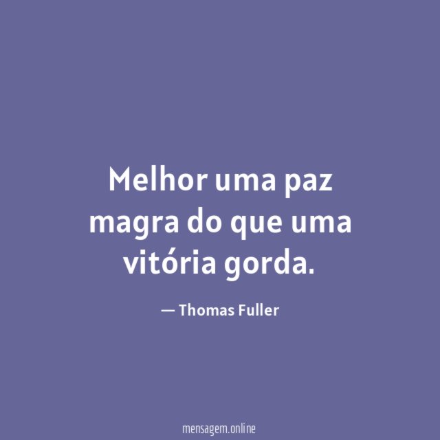 Melhor uma paz magra do que uma vitória gorda