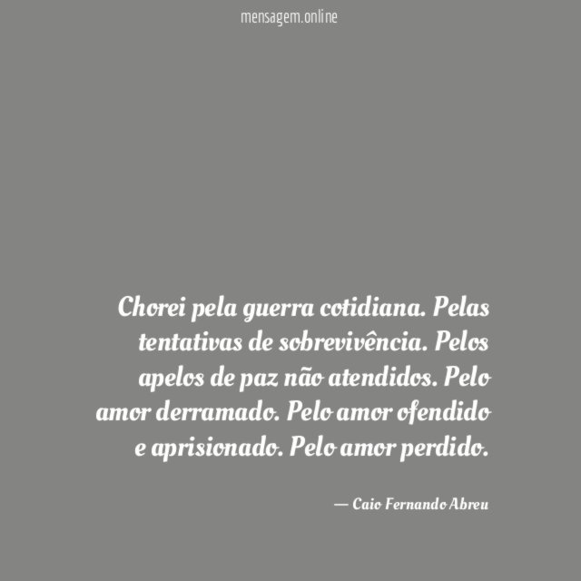 Chorei pela guerra cotidiana