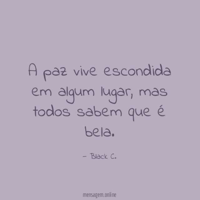 A paz vive escondida em algum lugar