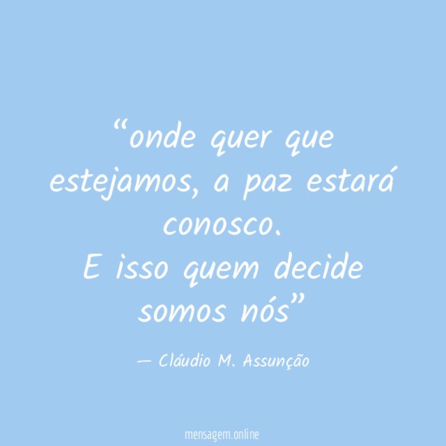 onde quer que estejamos