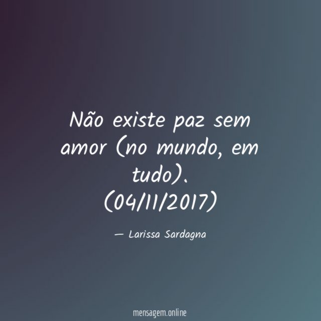 Não existe paz sem amor (no mundo